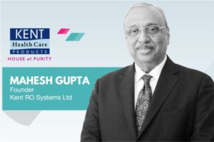 Mahesh gupta founder kent ro system ltd